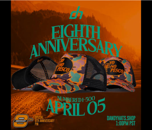 DANDY HATS 8TH ANIVERSARIO EXCLUSIVE HAT